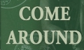 Come (a)round  - английский фразовый глагол